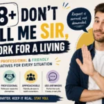 dont call me sir i work for a living