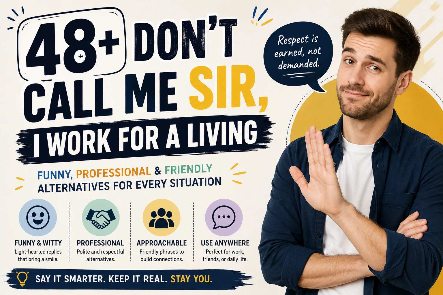 dont call me sir i work for a living