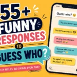 funny responses to guess who