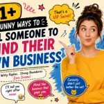 funny ways to tell someone to mind their own business