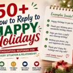 how to reply to happy holidays