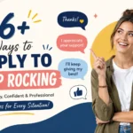 how to reply to keep rocking