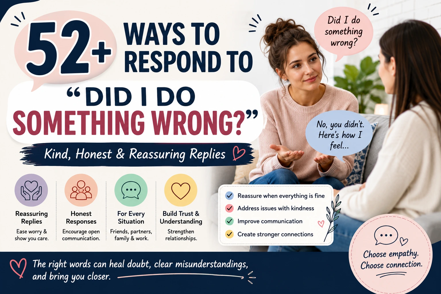 how to respond to did i do something wrong