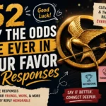 may the odds be ever in your favor responses