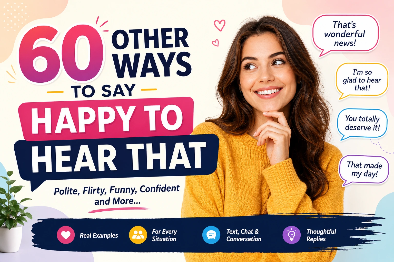 other ways to say happy to hear that