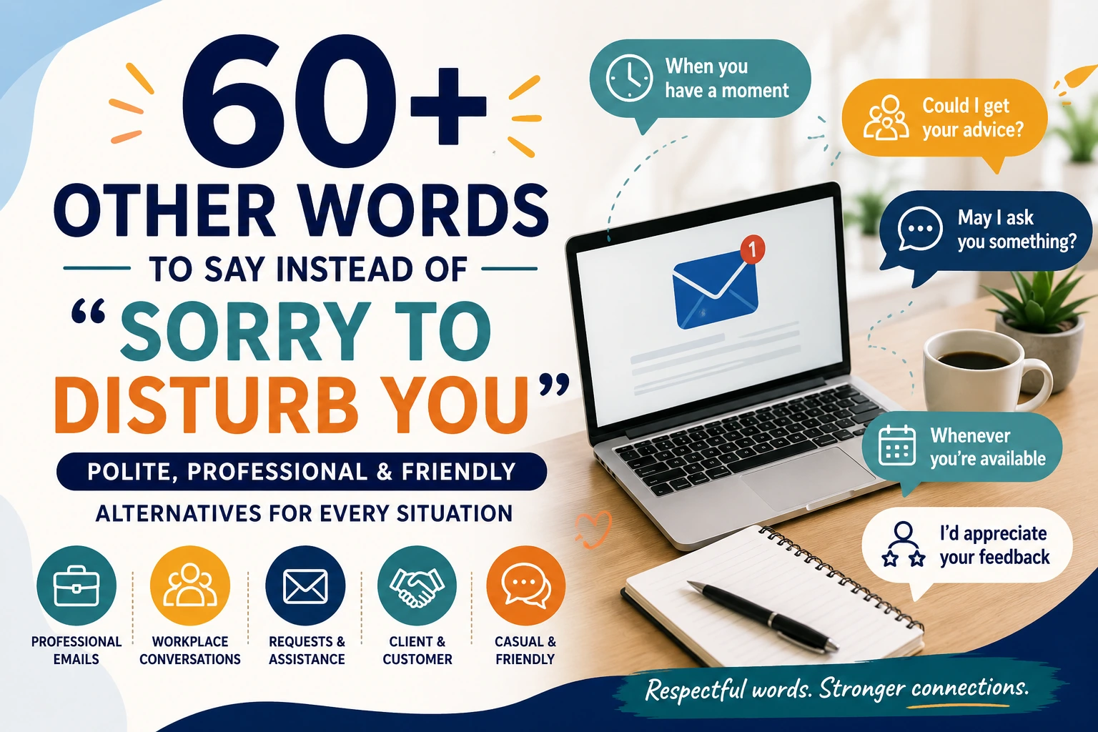 other words to say instead of sorry to disturb you