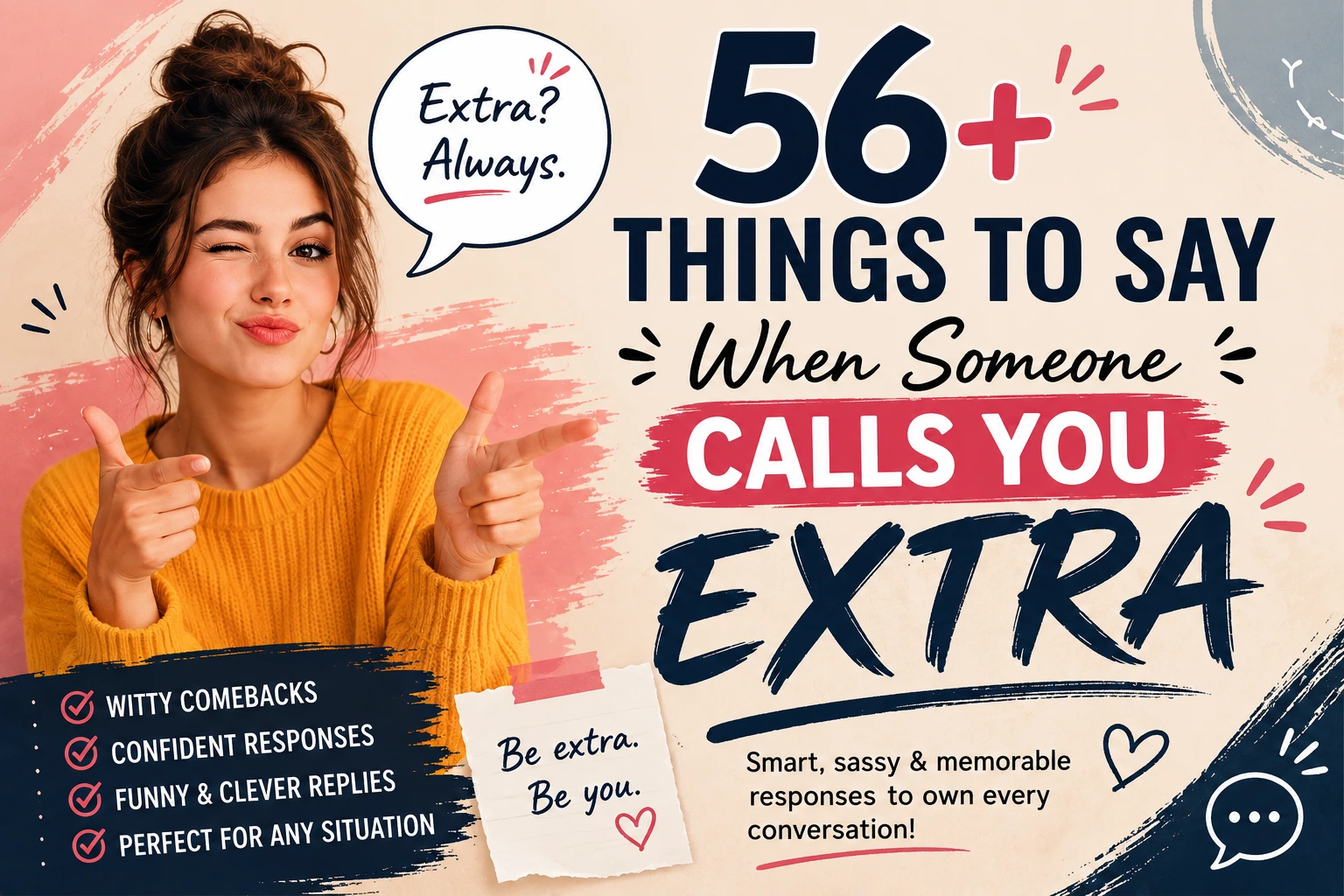 things to say when someone calls you extra