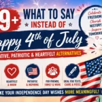 what to say instead of happy 4th of july