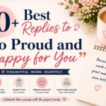 best replies to so proud and happy for you