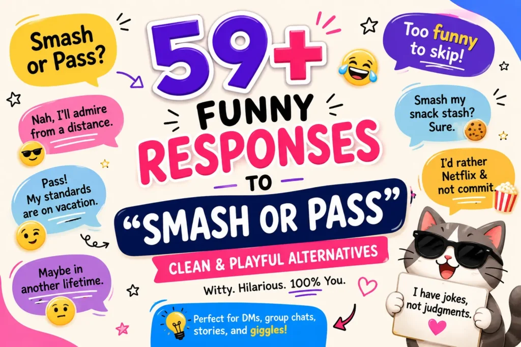 funny responses to smash or pass