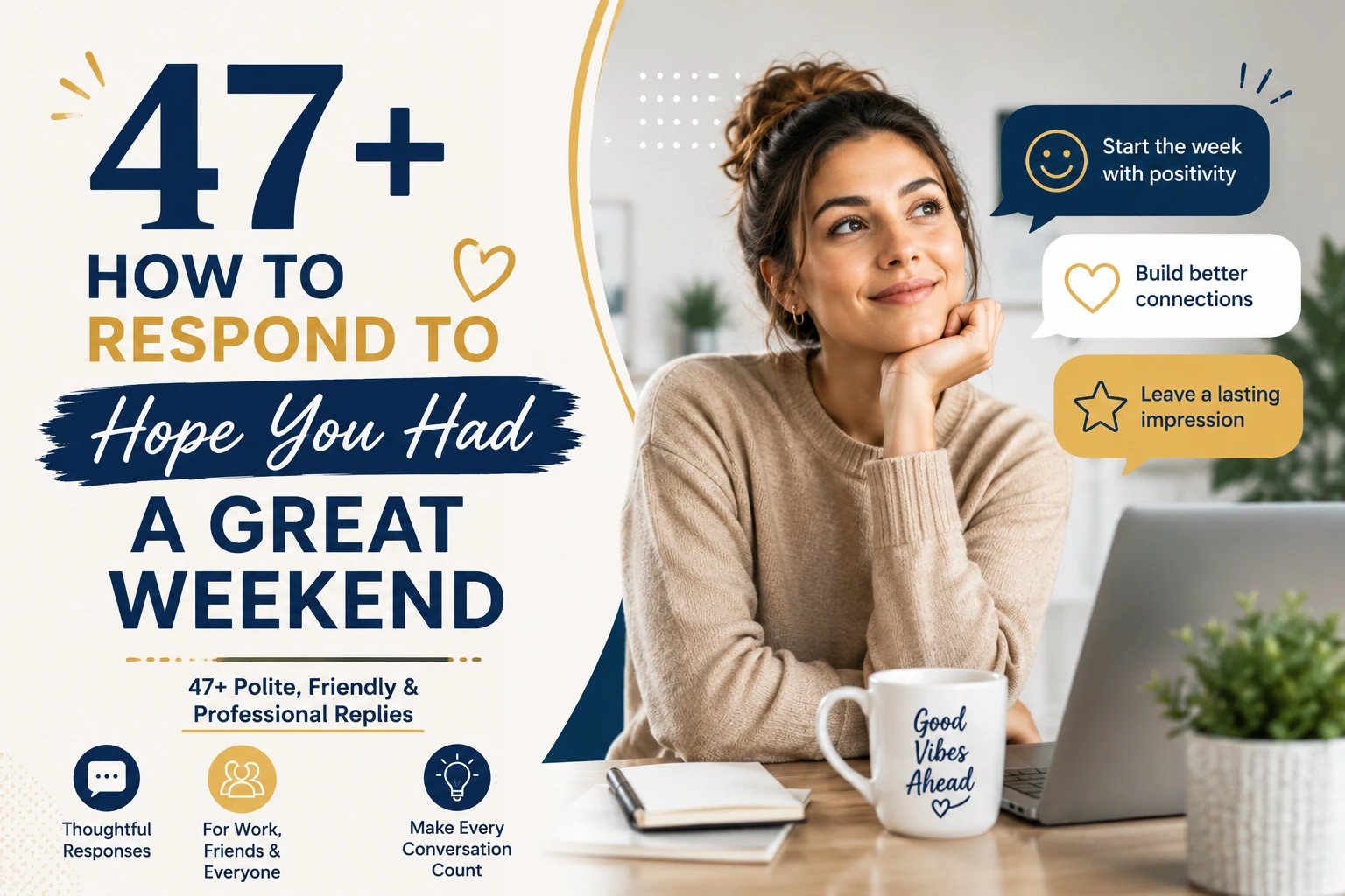 how to respond to hope you had a great weekend