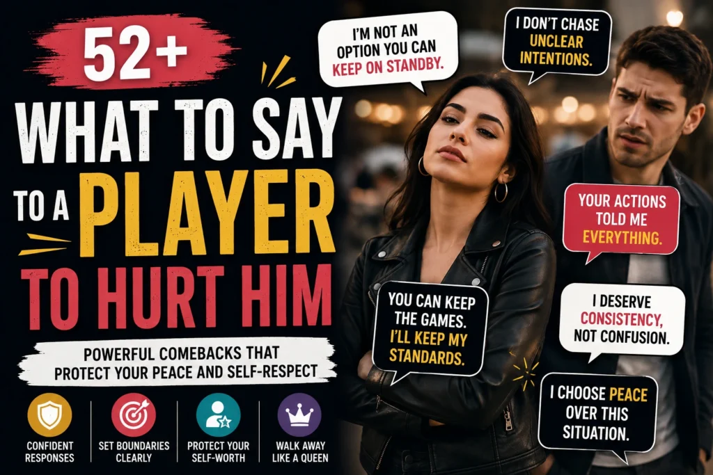 what to say to a player to hurt him