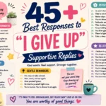 best responses to i give up
