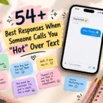 best responses when someone calls you hot over text