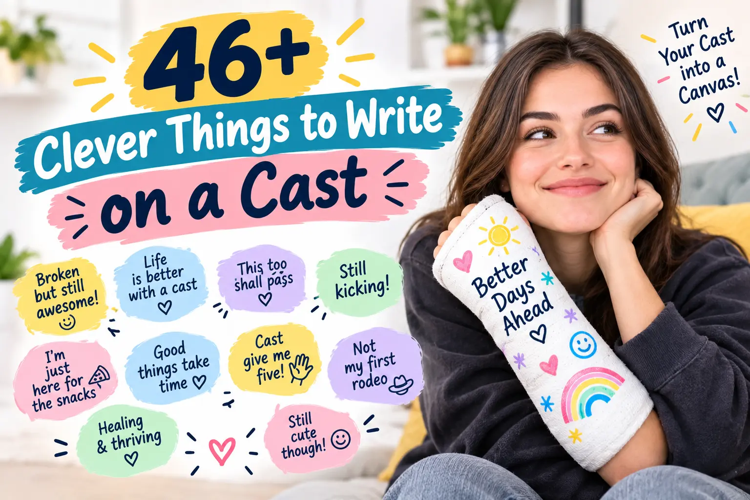clever things to write on a cast