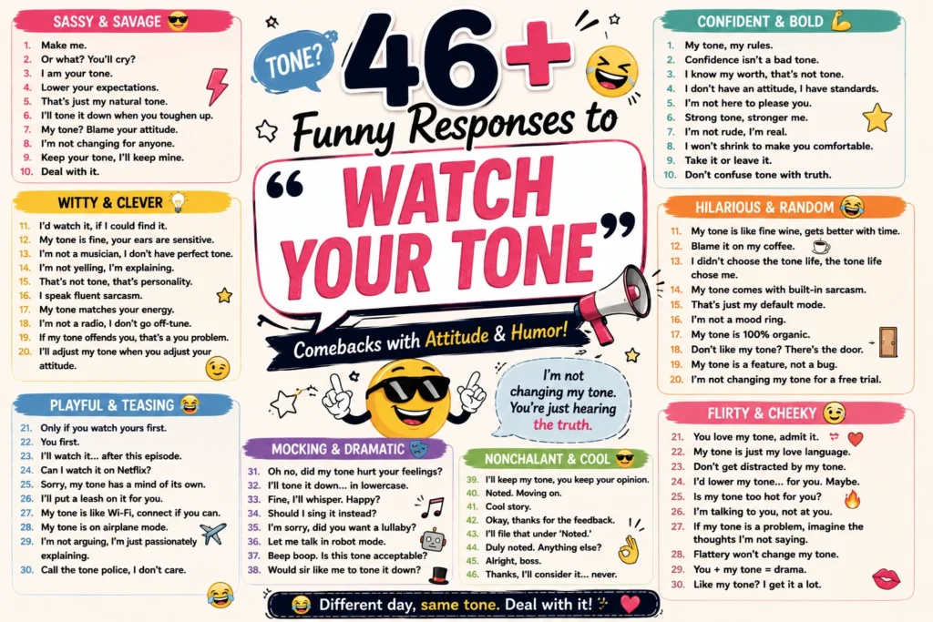 funny responses to watch your tone