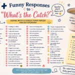 funny responses to whats the catch
