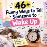 funny ways to tell someone to wake up