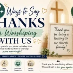 ways to say thanks for worshiping with us