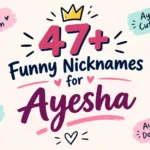 funny nicknames for ayesha