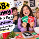 funny smash or pass questions